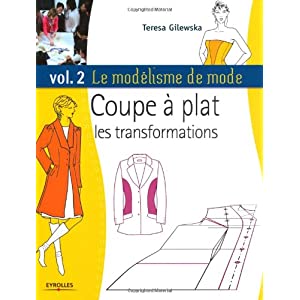 Le modélisme de mode : Tome 2, Coupe à plat, les transformations 518oEAXUiML._SL500_AA300_