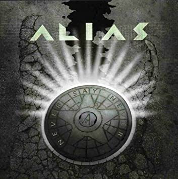 ALIAS - NEVER SAY NEVER - 2009 518yroCa8yL._SY355_