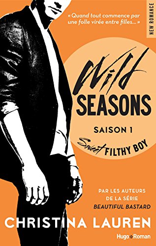 Wild Seasons Tome 1 : Sweet Filthy Boy 519p1bfYWYL