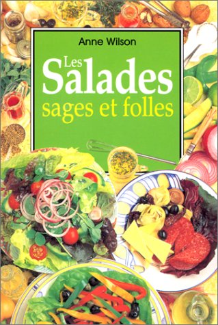   "Salades sages et folles"  Anne Wilson 51BXRVMEP8L