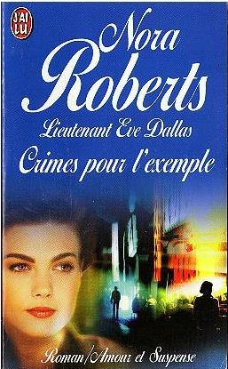 Lieutenant Eve Dallas - Tome 2 : Crimes pour l'exemple de Nora Roberts 51CSQj0dT4L._SL500_