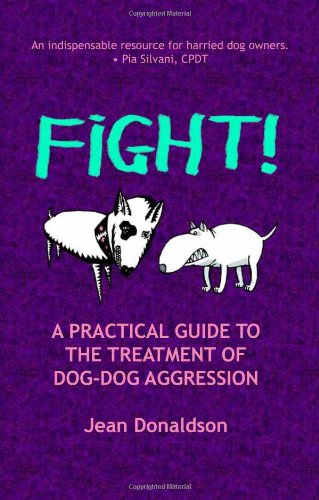 Fight! A Practical Guide to the Treatment of Dog Dog Aggression  51Dd4wHfDnL