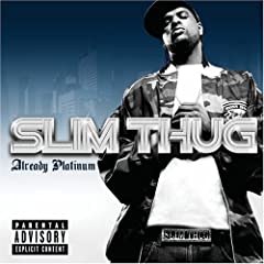 Slim Thug - Already Platinum 51EXFM46G1L._SL500_AA240_