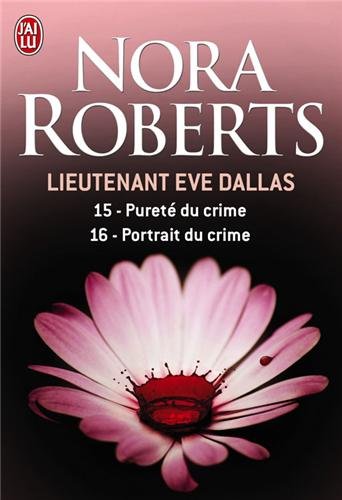 [Nora Roberts]Lieutenant Eve Dallas, Tome 15 et 16 : Pureté du crime et Portrait du crime 51EaiONm4hL