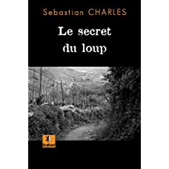 Le secret du loup de Sebastian CHARLES 51GrsQx-K2L._SL500_AA240_