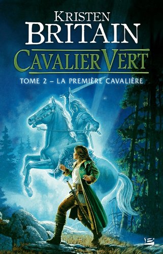 Cavalier vert, Tome 2 : La Première Cavalière 51H%2Bh1QLolL