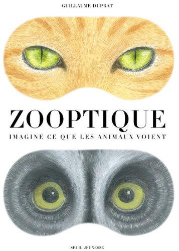 Zooptique : Imagine ce que les animaux voient 51IffsPqLIL