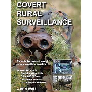 Covert Rural Surveillance: The Definitive Tradecraft Manual for Rural Surveillance Operators 51Iy-a197iL._SL500_AA300_