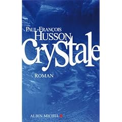 Crystale de Paul-Franois Husson 51J3sdr-oKL._AA240_