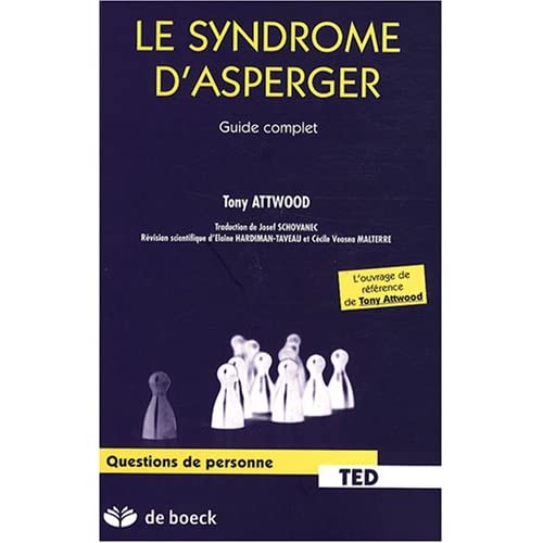 le syndrome d'asperger guide complet de tonny attwood 51JJQO0efHL._SS500_