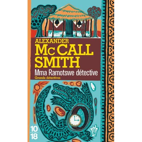Alexander McCall Smith – Série – Mma Ramotswe 01 – Mma Ramotswe Détective 51LDd7viM0L._SS500_