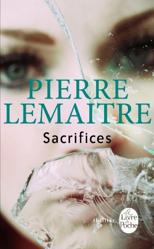 [Pierre Lemaitre] Sacrifices 51LETkswoXL._