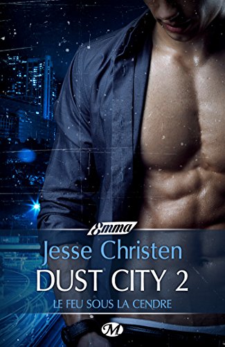 Dust City, Tome 2 : Le feu sous la cendre 51LXQiWbkeL