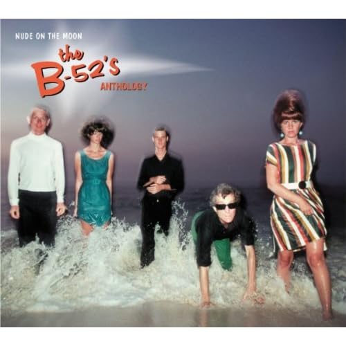 01/11/2011 - The B-52's - Nude On The Moon: The B-52's Anthology 51LZ2VVil1L._SS500_