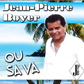 Jean-Pierre Boyer : Ou Sa Va (2013) 51LjarOTDIL._SL500_AA280_