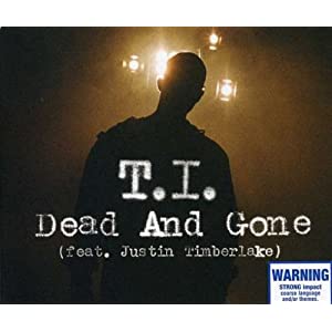 "Dead and Gone"  T.I Ft Timberlake [2009] 51LwrcsHydL._SL500_AA300_