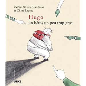 Hugo : Un héros...un peu trop gros par Chloé Legeay 51OcRgv6huL._SL500_AA300_