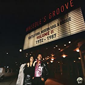 Wheedle’s Groove Seattle Funk, Modern Soul & Boogie, Volume2 51OnR4-6CnL._SL500_AA280_