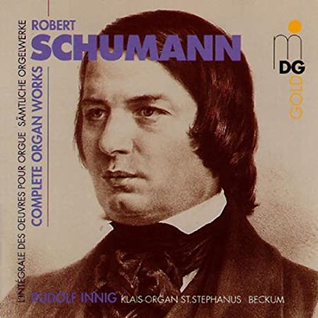 Robert SCHUMANN – Cycles pour piano-pédalier… ou orgue 51P4POitQ%2BL._SY450_