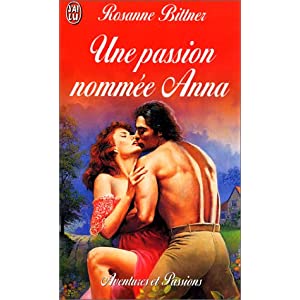 Une passion nommée Anna de Rosanne Bittner 51PCX6ZSYFL._SL500_AA300_