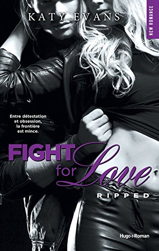 Fight For Love, Tome 5 : Ripped 51QiZwcVLCL