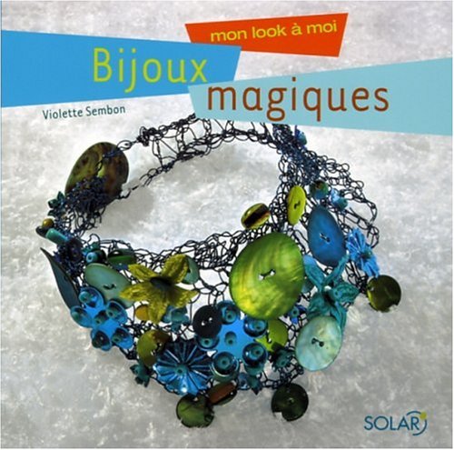 Bijoux magiques - Violette Sembon 51RF6JSVRJL