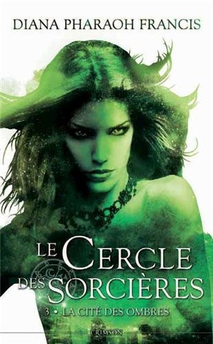 Le Cercle des Sorcières, Tome 3 : La cité des ombres 51RSroucvwL._SL500_