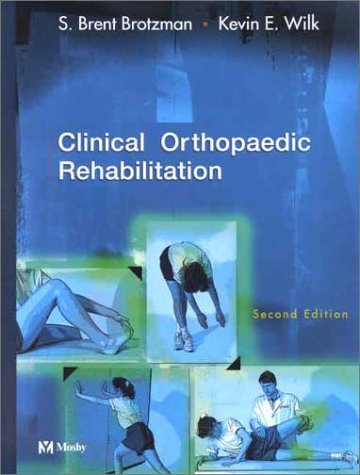 Clinical Orthopaedic Rehabilitation (Brotzman) 51S07YVEBZL