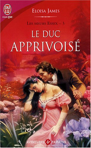 Les soeurs Essex, Tome 3 : Le Duc apprivoisé 51S2nGXXenL