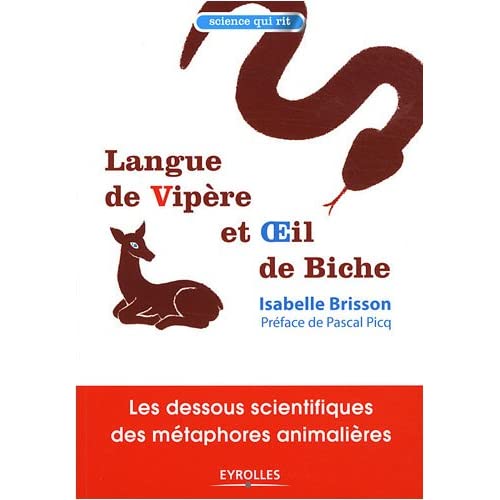 Langue de vipère et oeil de biche : Les dessous scientifiques des métaphores animalières 51STMmBlq5L._SS500_