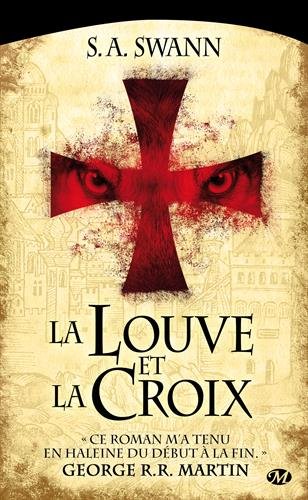 S.A. Swann, La Louve et la croix 51UwkXKiMZL