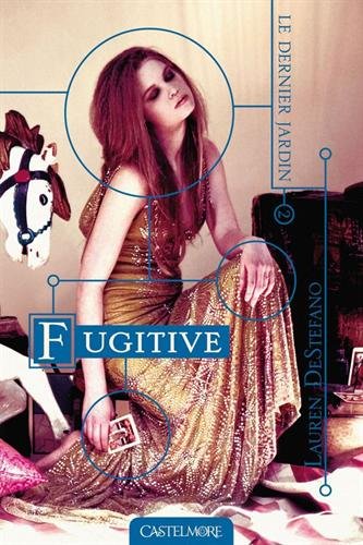 Le dernier jardin, Tome 2 : Fugitive 51aZvtZ7T%2BL._