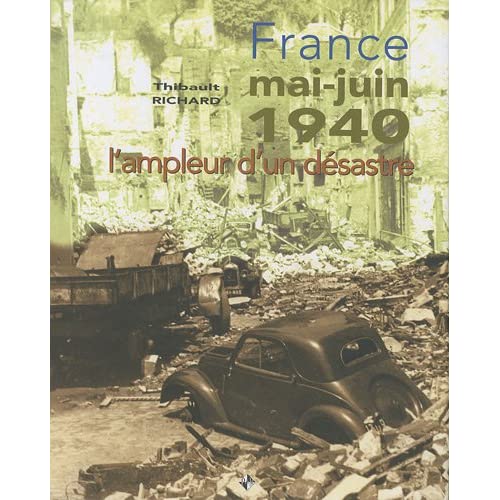 France mai-juin 1940 l'ampleur d'un désastre de T. RICHARD 51bg%2Bo-kPwL._SS500_