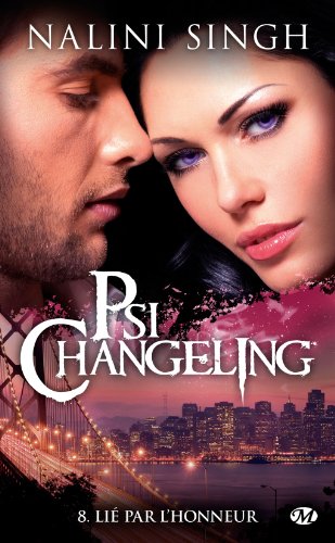 [Nalini Singh] Psi-changeling tome 8: Lié par l'honneur 51bsxf3xW1L._