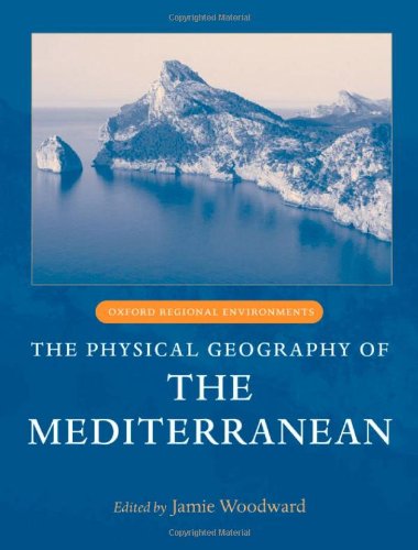 The Physical Geography of the Mediterranean (Oxford Regional Environments)  51cNnzFJ0uL