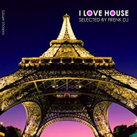 VARIOUS - I Love House (selected by Frenk DJ)  51dO208ZbVL._SL500_AA280_