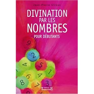 Divination par les nombres pour débutants ► Jean-Pierre Giroux 51e2HxV69XL._SL500_AA300_