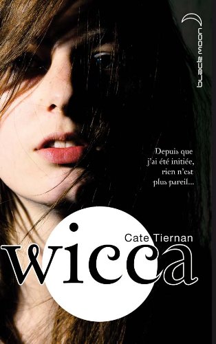 Wicca (5 Tomes) - Cate Tiernan 51gEgb%2BUtuL._