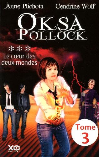 [Anne Plichota & Cendrine Wolf] Oksa Pollock tome 3: Le coeur des deux mondes 51gF-mvl%2BEL._SL500__