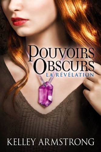 Pouvoirs Obscurs, Tome 3 : La révélation 51ib-pK-3CL