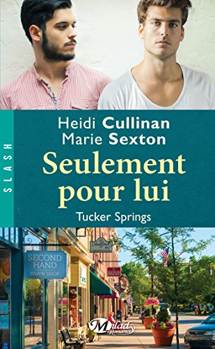 Tucker Springs, Tome 1 : Seulement pour lui 51jl1EZzLwL