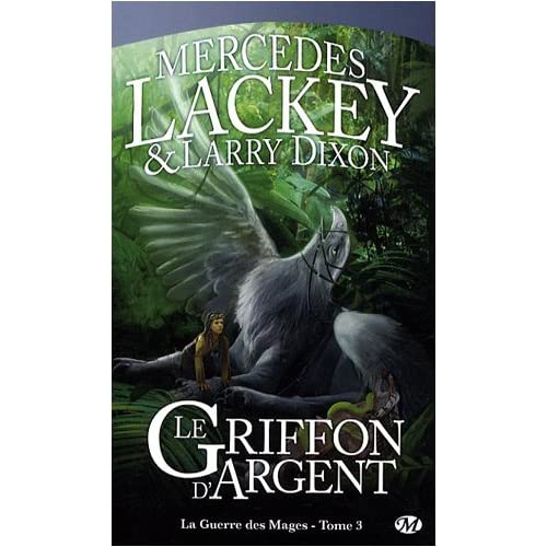 Le Griffon d'Argent/III - Mercedes LACKEY & Larry DIXON 51kb%2BHT4MWL._SS500_