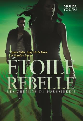 Les chemins de poussière, Tome 3 : Étoile rebelle 51moh8Z0ufL