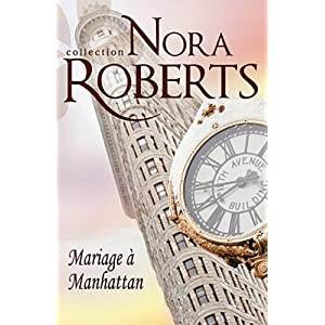 La saga Stanislaski, tome 6 : Mariage à Manhattan - Nora Roberts 51mzqCStGKL._SL500_AA300_