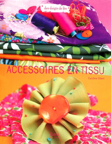 Accessoires en tissu - Caroline Gibert  51nFyCn8M2L