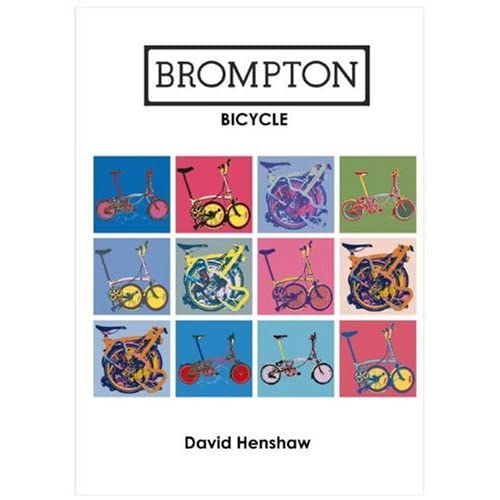 'The Brompton Bicycle' par David Henshaw (First and second edition) 51offK3ocML._SS500_