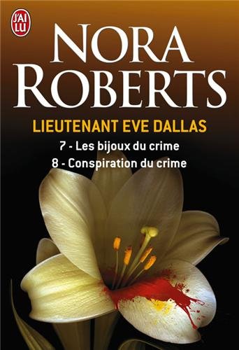 [Nora Roberts]Lieutenant Eve Dallas, Tome 7 et 8 : Les bijoux du crime ; Conspiration du crime 51ohNmozMuL
