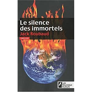 Le silence des immortels de Jack ROUBAUD 51pGGEl0JKL._SL500_AA300_