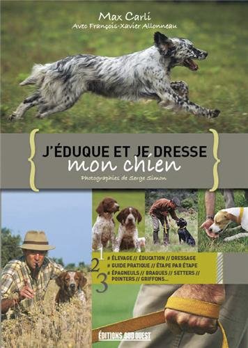 J'éduque et je dresse mon chien de Max Carli 51pqL1WrVmL._