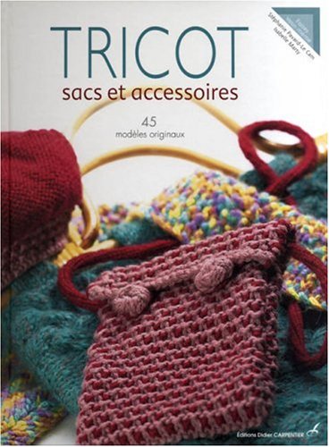 Tricot - Sacs et accessoires : 45 modèles originaux 51qXLHzUZQL